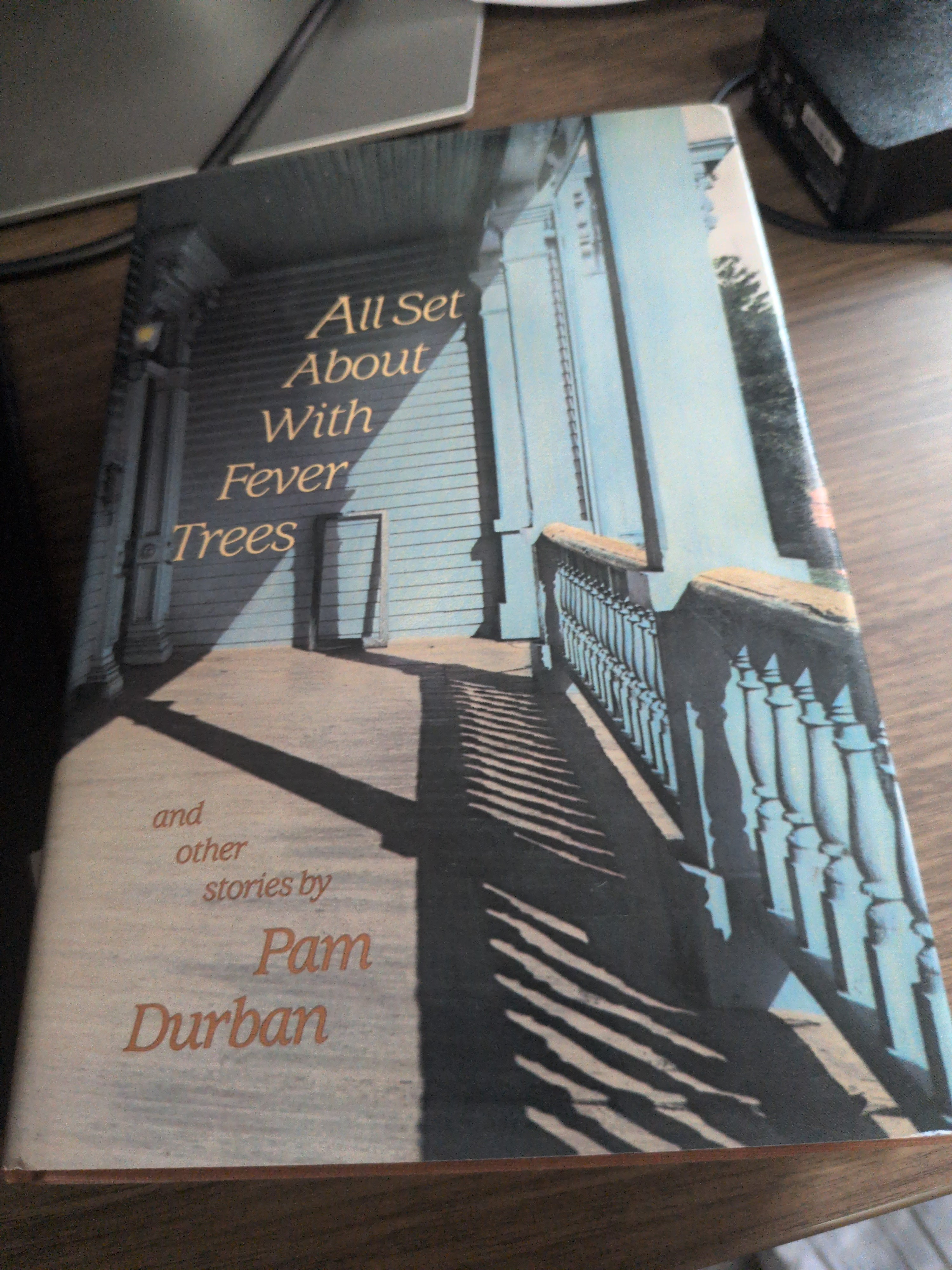 All Set about with Fever Trees: and Other Stories Durban, Pam