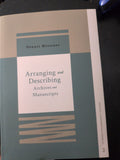 Arranging and Describing Archives and Manuscripts