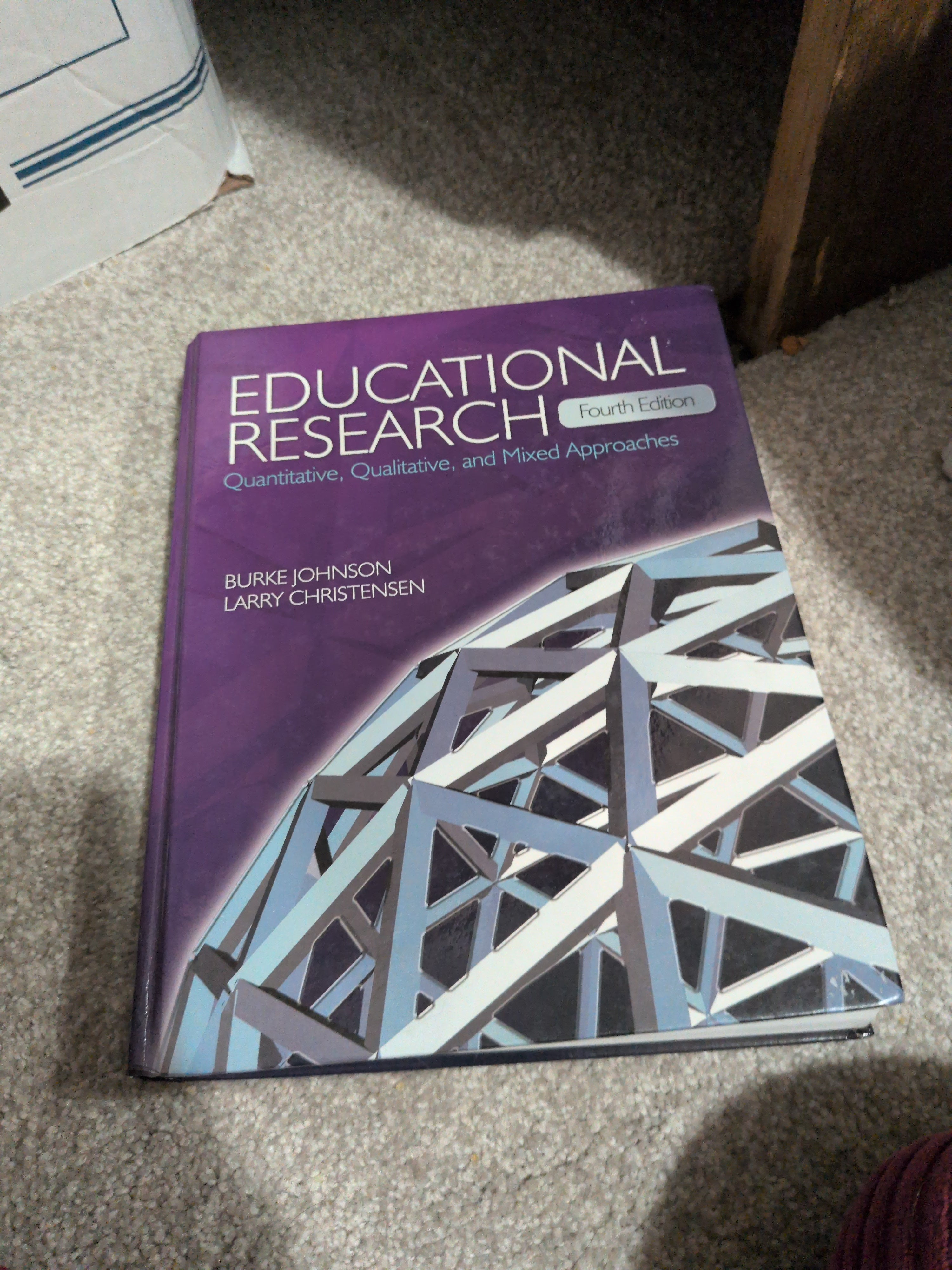 Educational Research: Quantitative, Qualitative, and Mixed Approaches R. (Robert) Burke Johnson and Larry B. Christensen