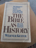 The Bible As History - 2nd Revised Edition [Paperback] Werner; Translated from the German by Neil, William; Revised with a postscript b