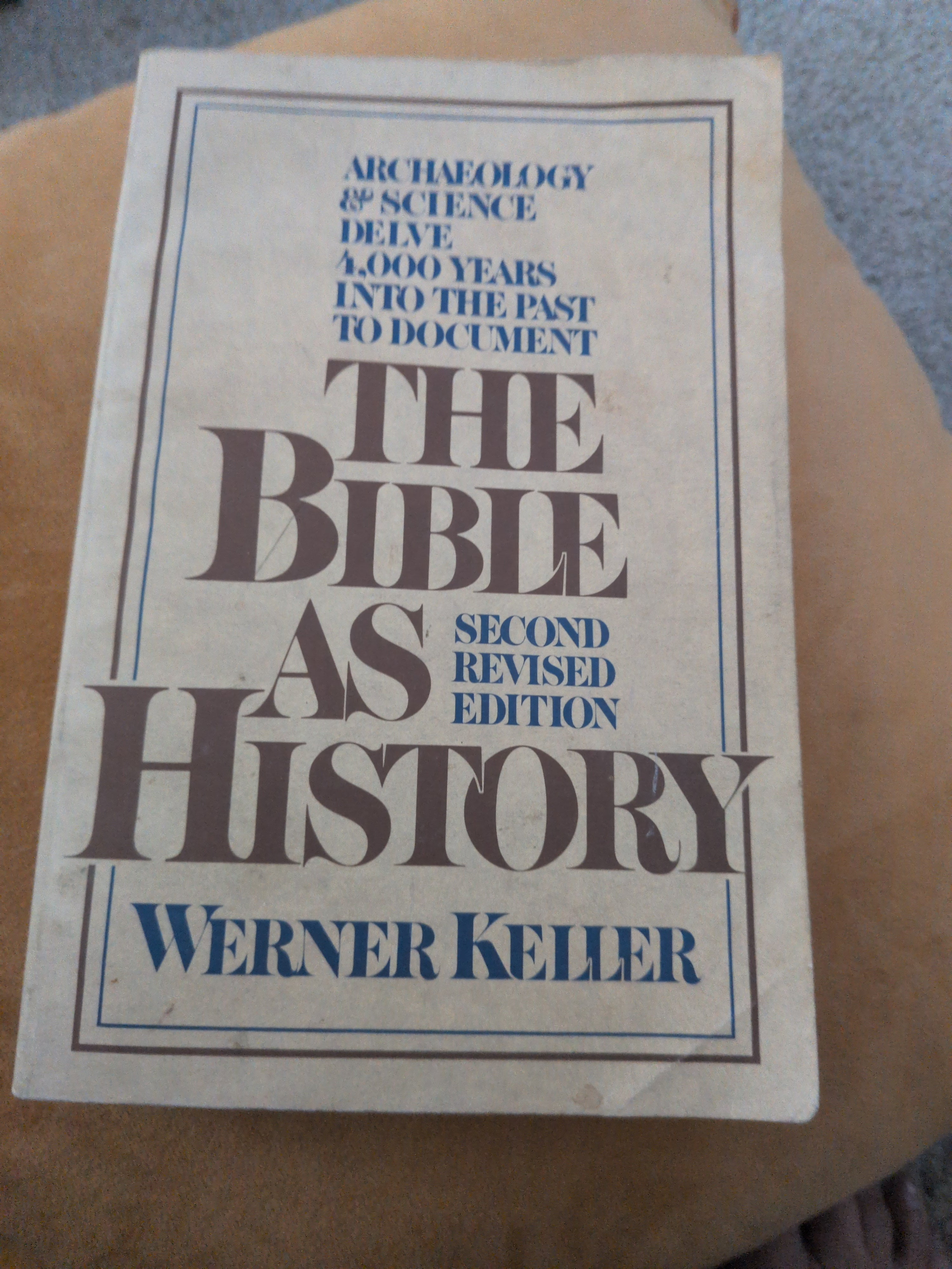 The Bible As History - 2nd Revised Edition [Paperback] Werner; Translated from the German by Neil, William; Revised with a postscript b