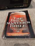 The Brewmaster's Bible: The Gold Standard for Home Brewers [Paperback] Snyder, Stephen