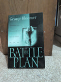 The Battle Plan: Strategies For Engaging In Spiritual Warfare [Paperback] Bloomer, George B.
