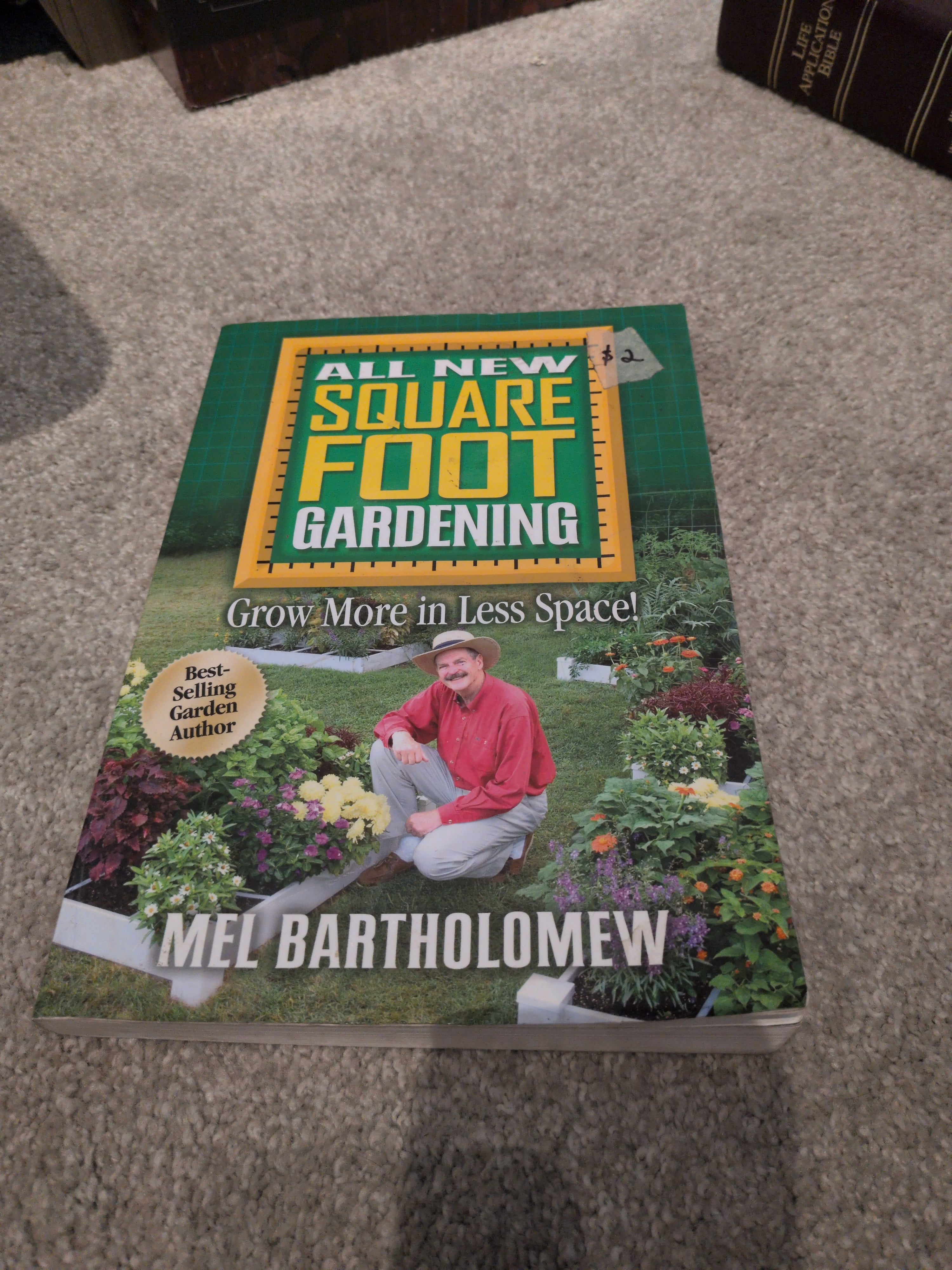 All New Square Foot Gardening Grow more in Less Space! By Mel Bartholomew
