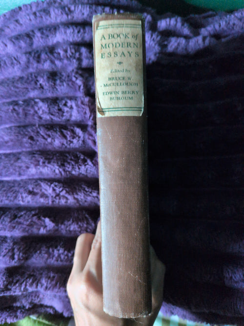 A book of modern essays, ed. by Bruce Welker McCullough and Edwin Berry Burgum. 1926 [Leather Bound] [Leather Bound] Bruce McCullough