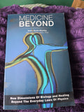 Beyond Medicine by Keith Scott Mumby: New Dimensions of Biology and Healing Beyond the Everyday Laws of Physics