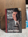 Awaken the Giant Within : How to Take Immediate Control of Your Mental, Emotional, Physical and Financial Destiny! [Paperback] Robbins, Tony