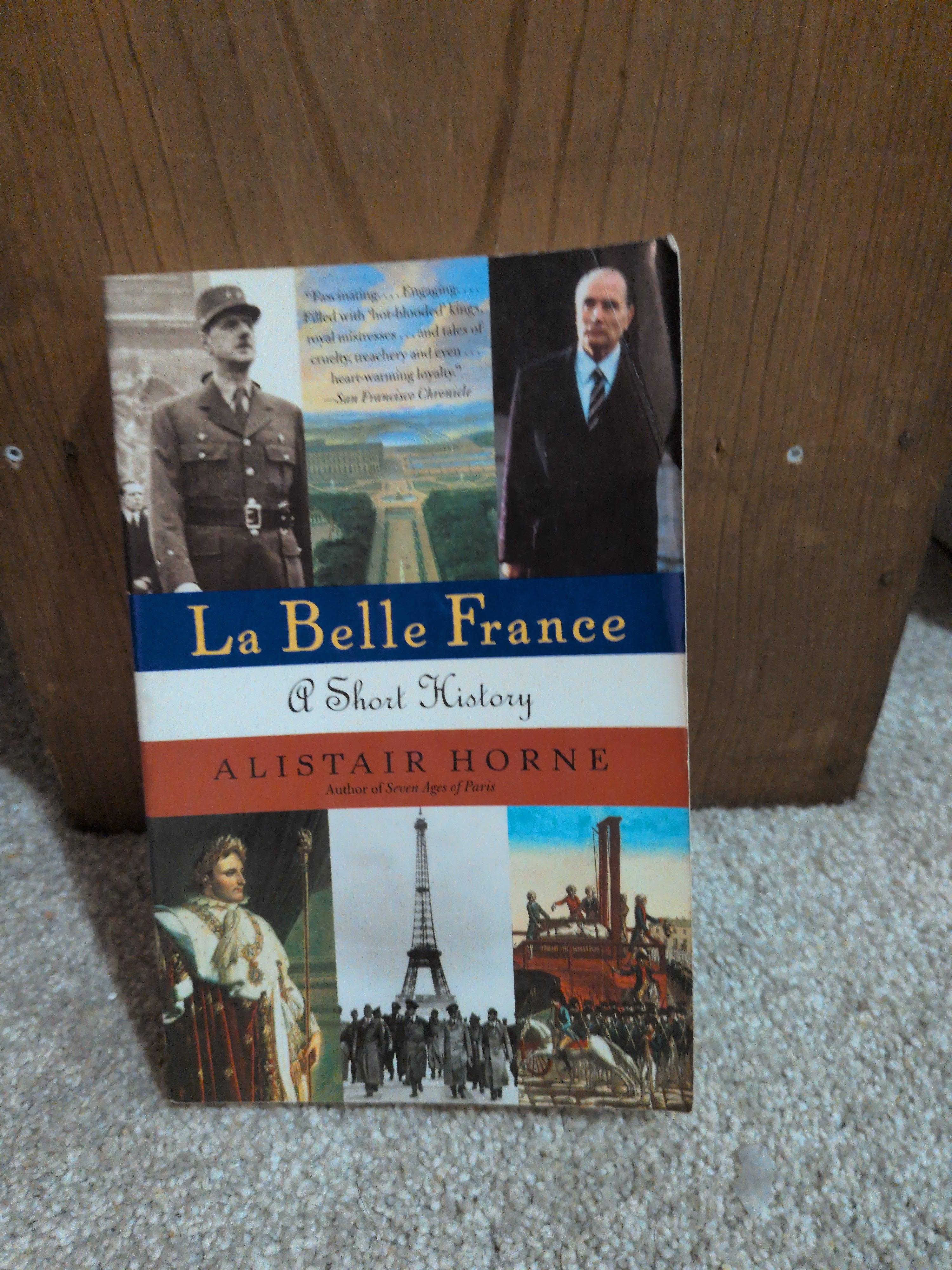 La Belle France: A Short History [Paperback] Horne, Alistair