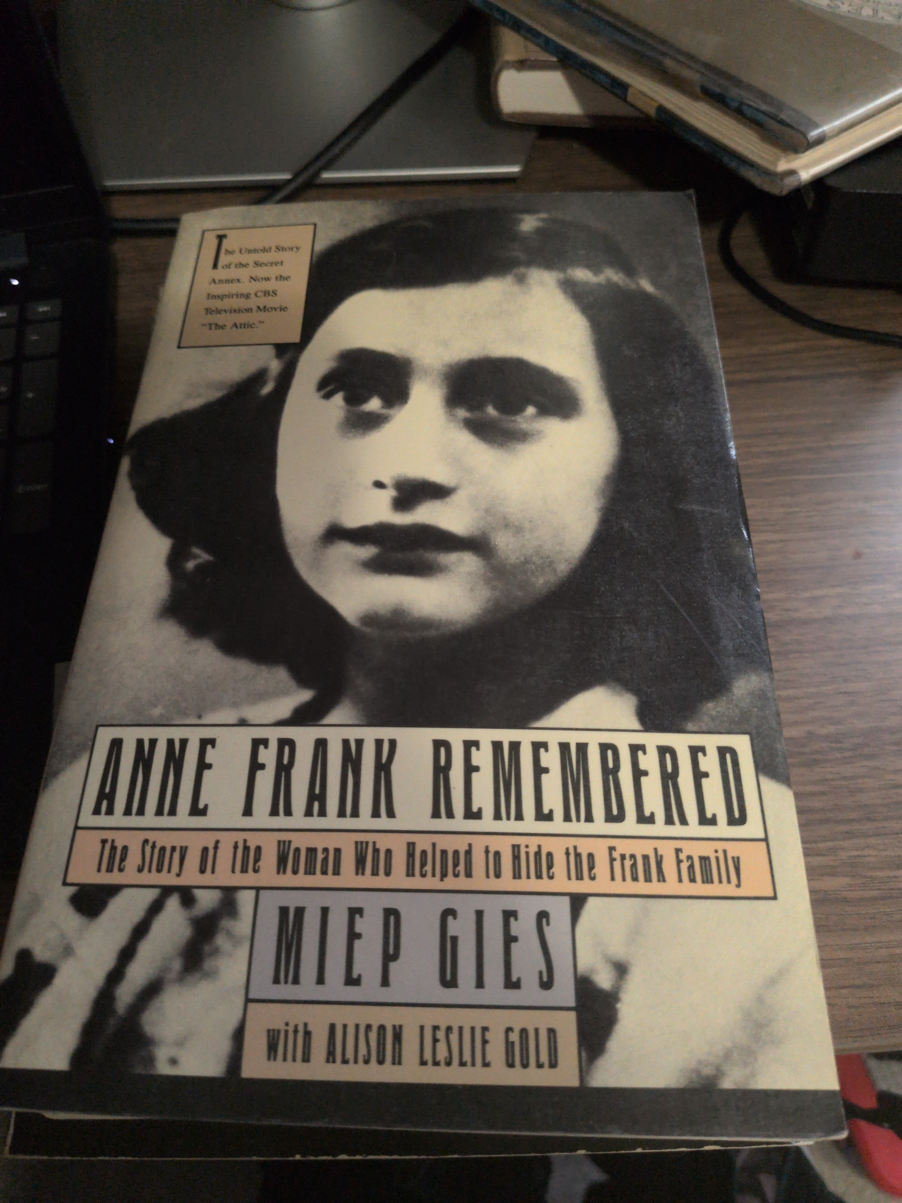 Anne Frank Remembered Gies, Miep and Gold, Alison Leslie